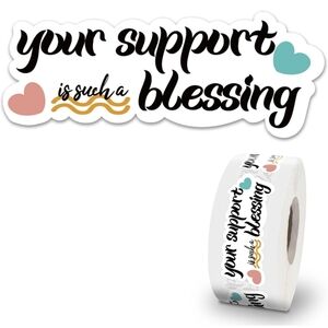 Your support is such a blessing stickers